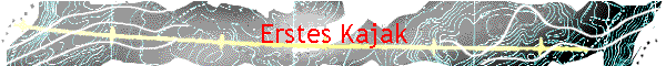 Erstes Kajak